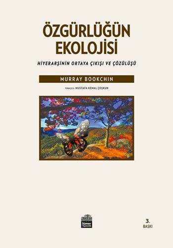 Özgürlüğün Ekolojisi - Sümer Yayın Kitap