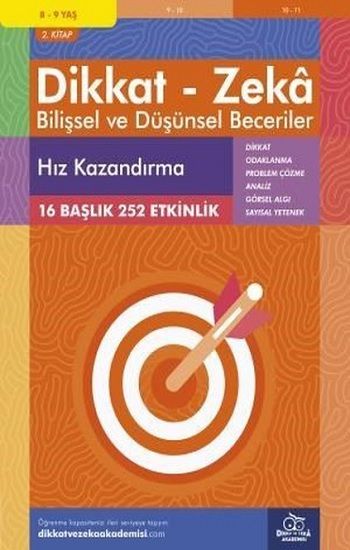 8-9 Yaş Dikkat - Zeka Bilişsel ve Düşünsel Beceriler 2. Kitap - Hız Kazandırma - Dikkat ve Zeka Akademisi Yayınları Kitap