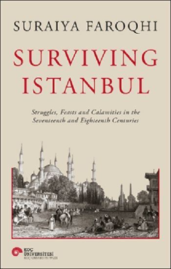 Surviving İstanbul - Koç Üniversitesi Yayınları Kitap