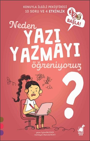 Neden Yazı Yazmayı Öğreniyoruz? - 1 2 3 Başla Serisi - Dinozor Çocuk Kitap