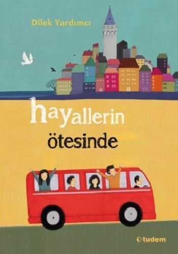 Hayallerin Ötesinde - Tudem Yayınları Kitap
