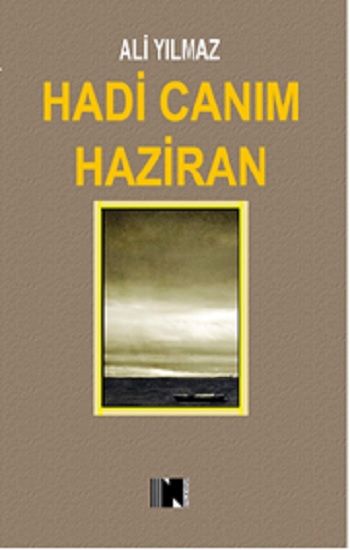 Hadi Canım Haziran - Nitelik Kitap Kitap