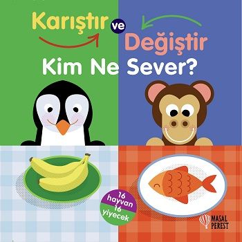 Karıştır ve Değiştir Kim Ne Sever (Ciltli) - Masalperest Kitap
