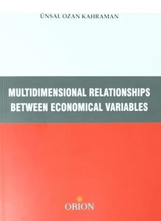 Multidimensional Relationships Between Economical Variables - Orion Kitabevi Kitap