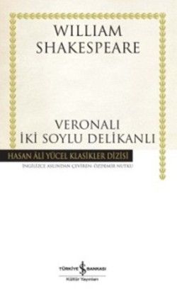 Veronalı İki Soylu Delikanlı - İş Bankası Kültür Yayınları Kitap