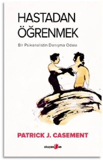 Hastadan Öğrenmek - Okuyan Us Yayın Kitap