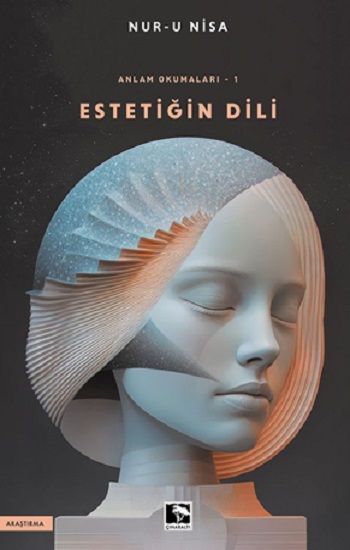 Anlam Okumaları-1 Estetiğin Dili - Çınaraltı Yayınları Kitap