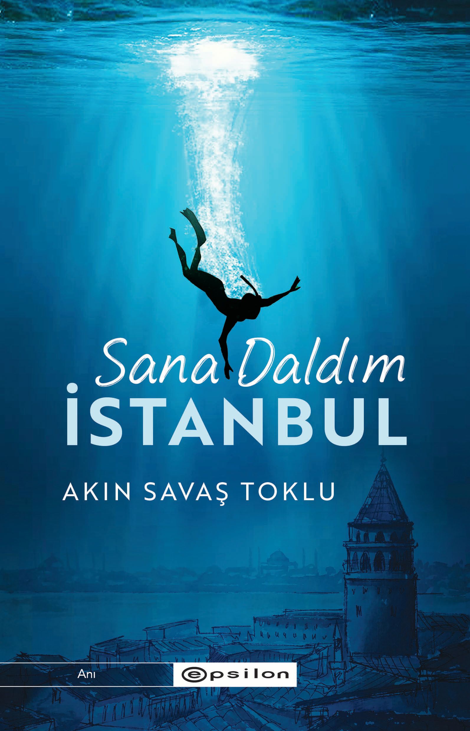 Sana Daldım İstanbul - Epsilon Yayınları Kitap