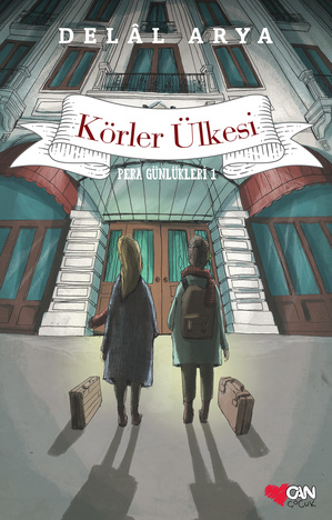 Körler Ülkesi / Pera Günlükleri 1 - Can Çocuk Yayınları Kitap