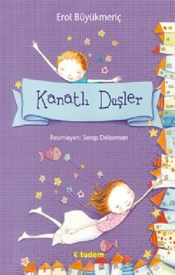 Kanatlı Düşler - Tudem Yayınları Kitap