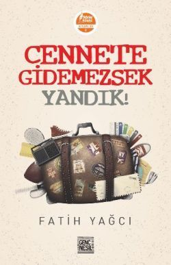 Cennete Gidemezsek Yandık! - Nesil Genç Kitap