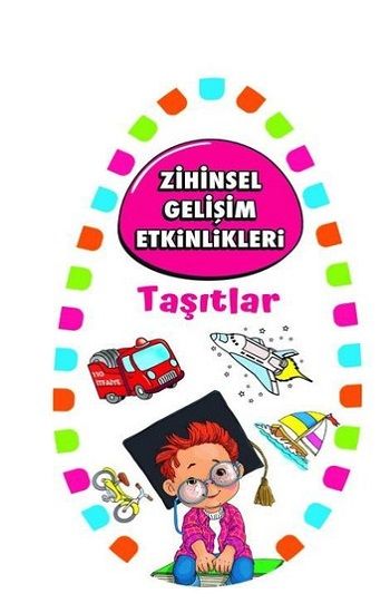 Zihinsel Gelişim Etkinlikleri -Taşıtlar - Martı Çocuk Yayınları Kitap