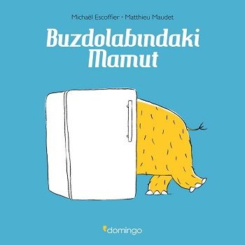 Buzdolabındaki Mamut - Domingo Yayınevi Kitap