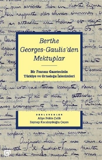 Berthe Georges Gaulis'den Mektuplar - Koç Üniversitesi Yayınları Kitap