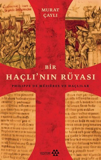 Bir Haçlının Rüyası - Yeditepe Yayınevi - Ders Kitapları Kitap