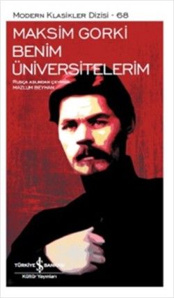 Benim Üniversitelerim - İş Bankası Kültür Yayınları Kitap