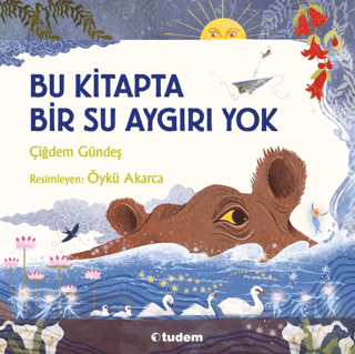 Bu Kitapta Bir Su Aygırı Yok - Tudem Yayınları Kitap
