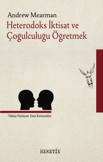 Heterodoks İktisat ve Çoğulculuğu Öğretmek - Heretik Yayıncılık Kitap