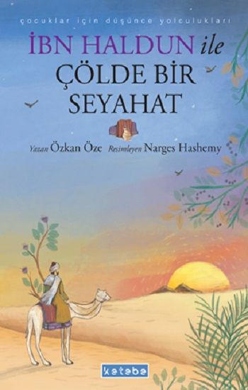 İbn Haldun ile Çölde Bir Seyahat - Ketebe Yayınları Kitap
