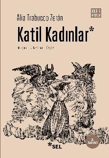 Katil Kadınlar - Sel Yayıncılık Kitap