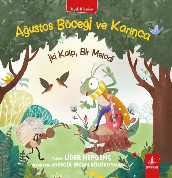 Ağustos Böceği ve Karınca - Büyülü Fener Yayınları Kitap