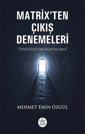 Matrix’ten Çıkış Denemeleri - Elpis Yayınları Kitap