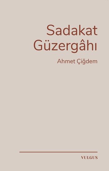 Sadakat Güzergahı - Vulgus Yayınları Kitap