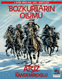 Bozkurtların Ölümü 4. Albüm - Ötüken Neşriyat Kitap