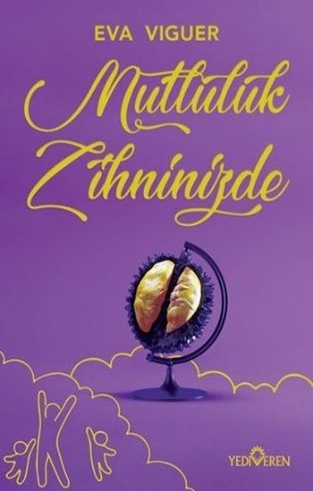 Mutluluk Zihninizde - Yediveren Yayınları Kitap