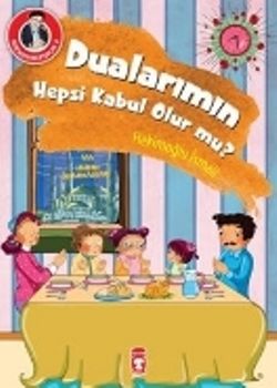 Dualarımın Hepsi Kabul Olur mu? - Timaş Çocuk Kitap