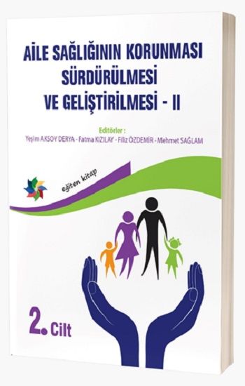 Aile Sağlığının Korunması, Sürdürülmesi Ve Geliştirilmesi 2. Cilt - Eğiten Kitap Kitap