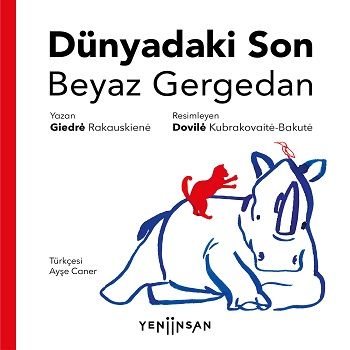 Dünyadaki Son Beyaz Gergedan - Yeni İnsan Yayınları Kitap