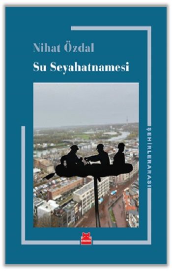 Su Seyahatnamesi - Kırmızı Kedi Yayınevi Kitap