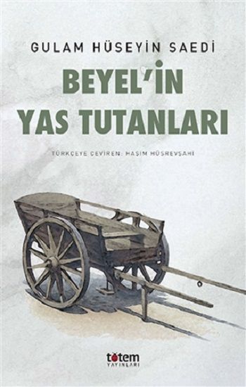Beyel'in Yas Tutanları - Totem Yayınları Kitap