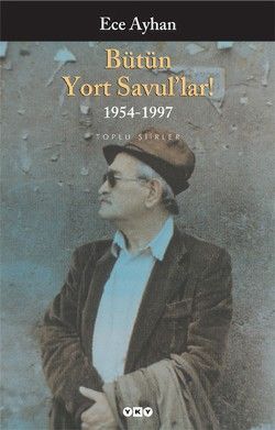 Bütün Yort Savul’lar! 1954 - 1997 - Yapı Kredi Yayınları Kitap