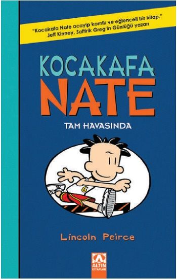 Kocakafa Nate - 6 Tam Havasında - Altın Kitaplar - Çocuk Kitapları Kitap