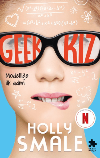 Geek Kız 1 - Modelliğe İlk Adım - Eksik Parça Yayınları Kitap