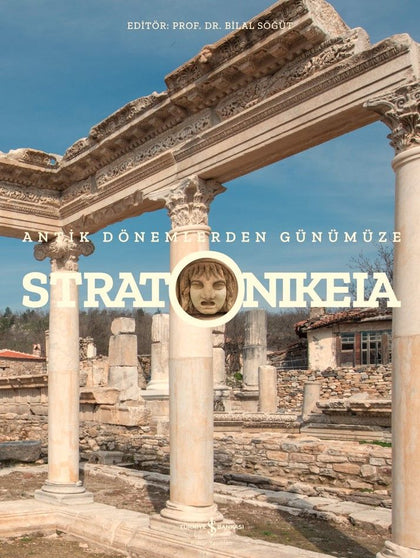 Stratonikeia - Antik Dönemlerden Günümüze (Ciltli) - İş Bankası Kültür Yayınları Kitap