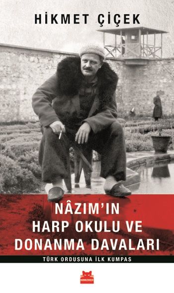 Nazım'ın Harp Okulu ve Donanma Davaları - Kırmızı Kedi Yayınevi Kitap