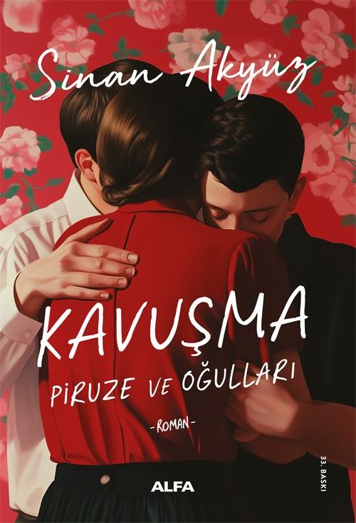 Kavuşma - Piruze ve Oğulları - Alfa Yayınları Kitap