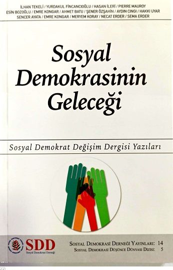 Sosyal Demokrasinin Geleceği - Sosyal Demokrasi Derneği Kitap