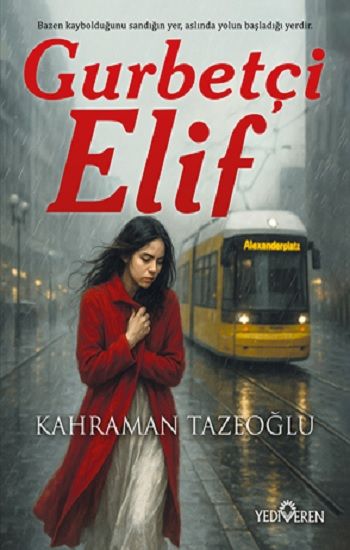 Gurbetçi Elif - Yediveren Yayınları Kitap