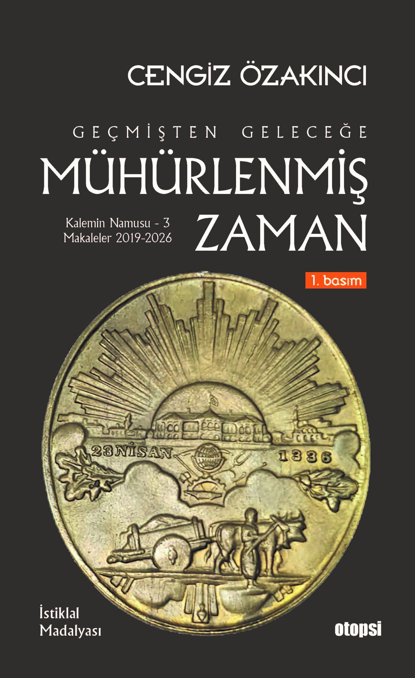 Geçmişten Geleceğe Mühürlenmiş Zaman - Otopsi Yayınevi Kitap