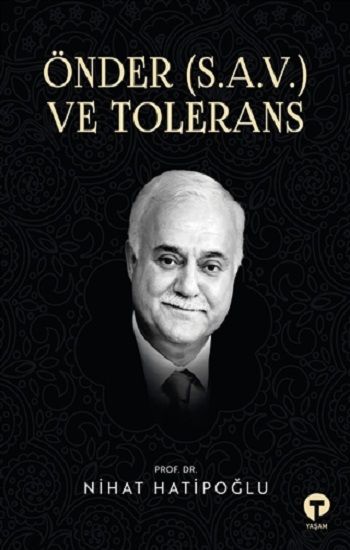 Önder (S.A.V.) ve Toleransa - Turkuvaz Kitap Kitap