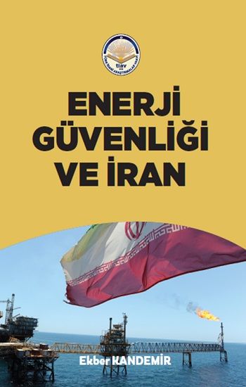 Enerji Güvenliği ve İran - Tiav Kitap
