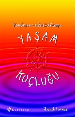 Kendinize ve Başkalarına Yaşam Koçluğu - Kuraldışı Yayınevi Kitap