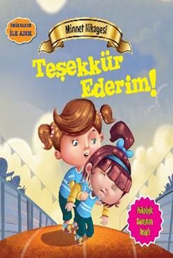 Değerlere İlk Adım - Minnet Hikayesi: Teşekkür Ederim - Parıltı Yayınları Kitap