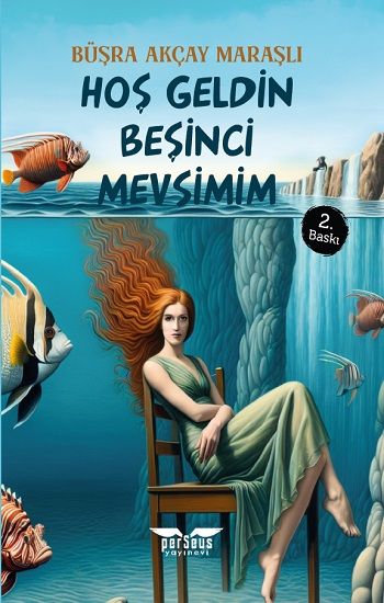 Hoş Geldin Beşinci Mevsimim - Perseus Kitap