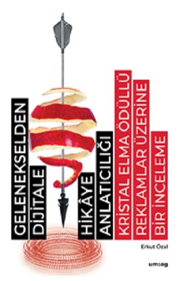 Gelenekselden Dijitale Hikaye Anlatıcılığı - Um:ag Yayınevi Kitap