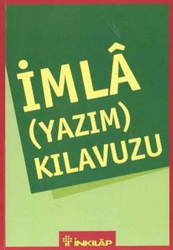 İmla (Yazım) Kılavuzu - İnkılap Kitabevi Kitap